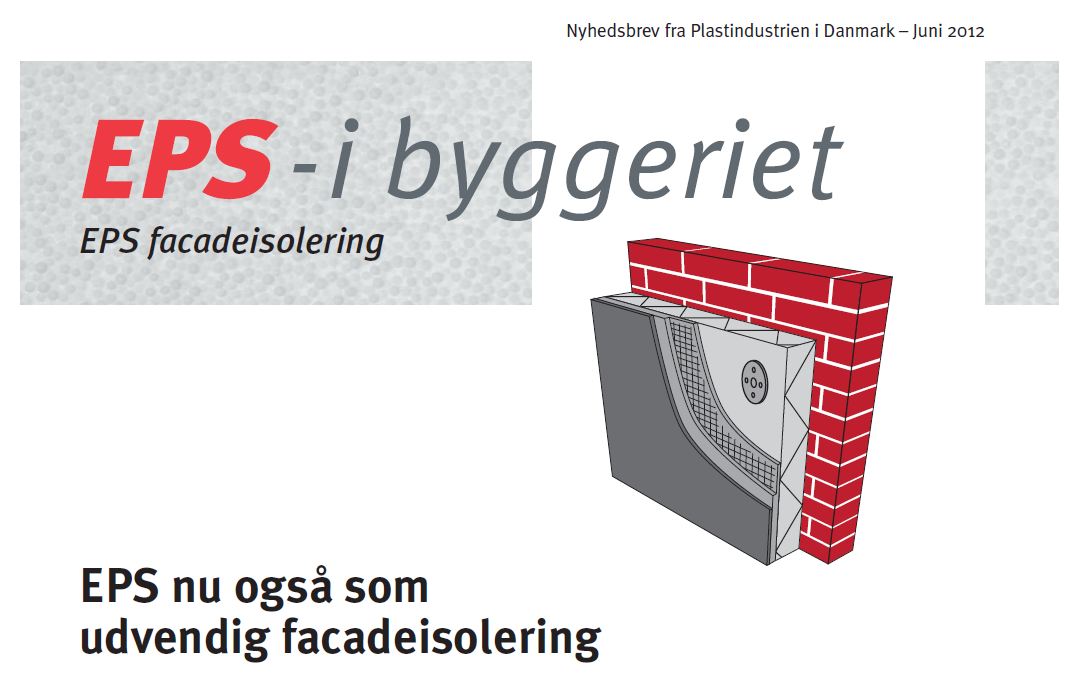 2012-06-EPS_Nyhedsbrev-Facadeisolering EPS Facadeisolering – Nyhedsbrev fra Plastindustrien i Danmark (Juni 2012)